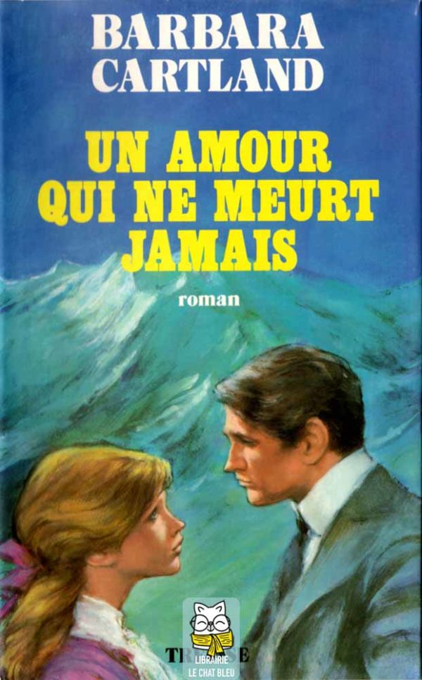 Un amour qui ne meurt jamais (Barbara Cartland) Livre Trévise