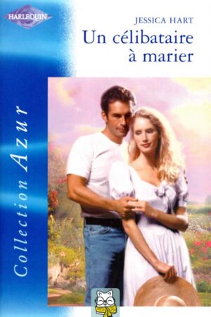 Un célibataire à marier - Jessica Hart