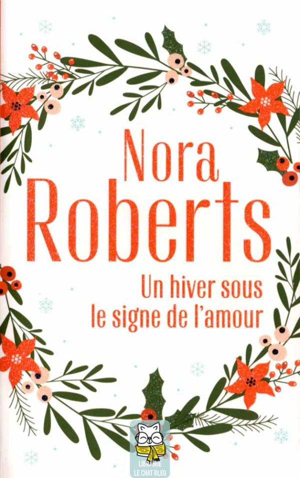 Un hiver sous le signe de l'amour - Nora Roberts