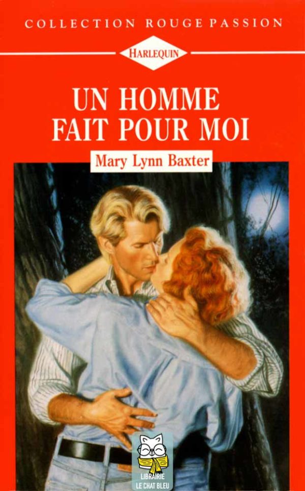 Un homme fait pour moi - Mary Lynn Baxter