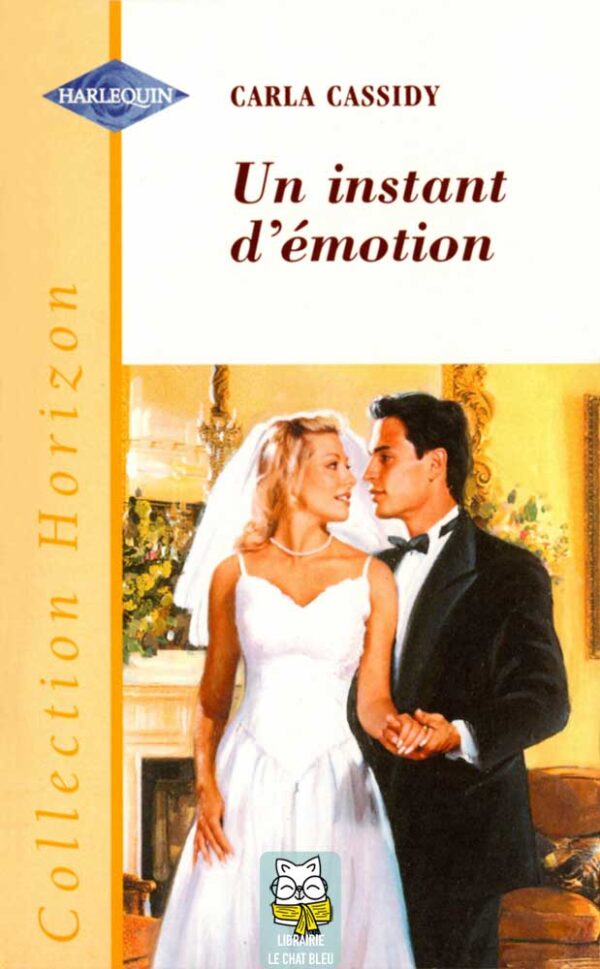 Un instant d'émotion - Carla Cassidy