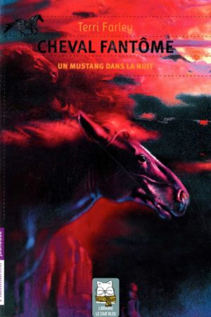Cheval Fantôme T2 : Un mustang dans la nuit