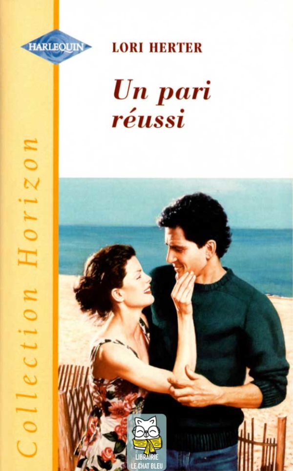 Un pari réussi - Lori Herter