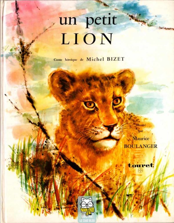 Un petit lion - Michel Bizet