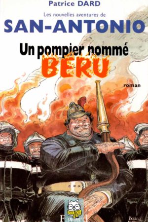 Un pompier nommé Béru - Patrice Dard