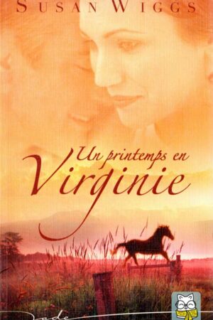 Un printemps en Virginie de Susan Wiggs