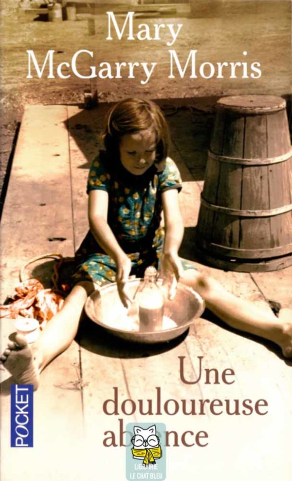 Une douloureuse absence - Mary McGarry Morris