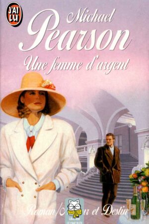Une femme d'argent - Michael Pearson