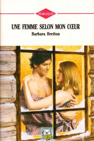 Une femme selon mon coeur - Barbara Bretton