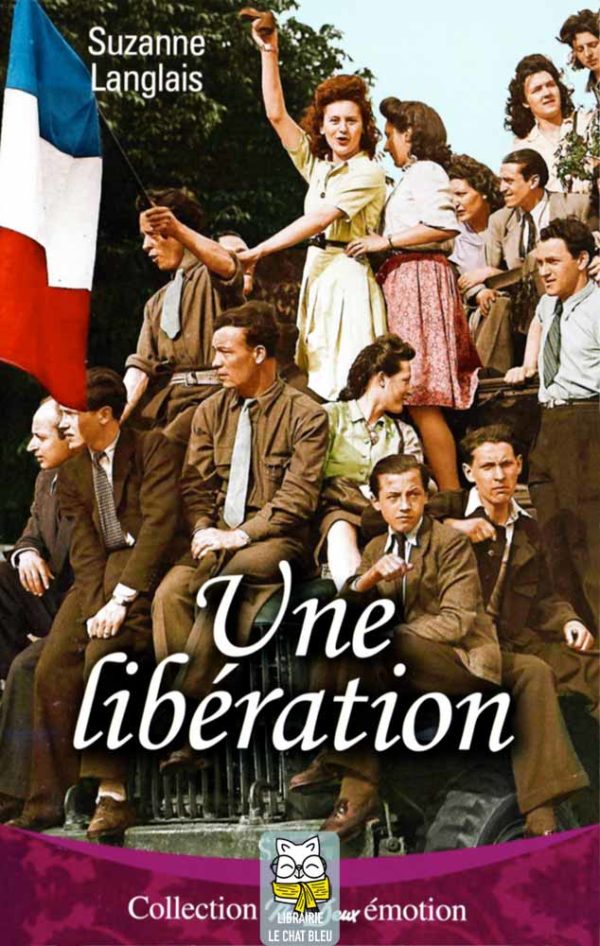 Une libération - Suzanne Langlais
