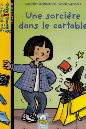 Une sorcière dans le cartable - Laurence Kleinberger