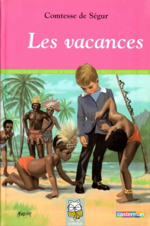 les vacances & histoire de la princesse rosette