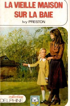 La vieille maison sur la baie - Ivy Preston