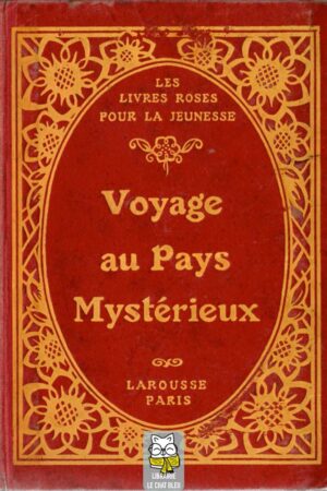 Voyage au Pays Mystérieux - Recueil 8 titres Les Livres Roses pour la Jeunesse
