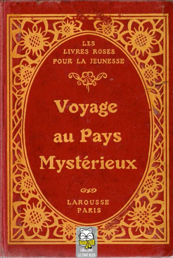 Voyage au Pays Mystérieux - Recueil 8 titres Les Livres Roses pour la Jeunesse
