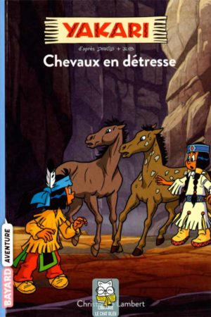 Yakari T9 : Chevaux en détresse - Christophe Lambert
