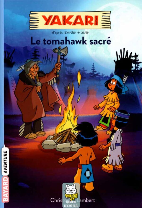 Yakari T2 : Le tomahawk sacré - Christophe Lambert