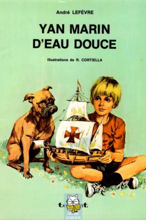 Yan marin d'eau douce - André Lefèvre