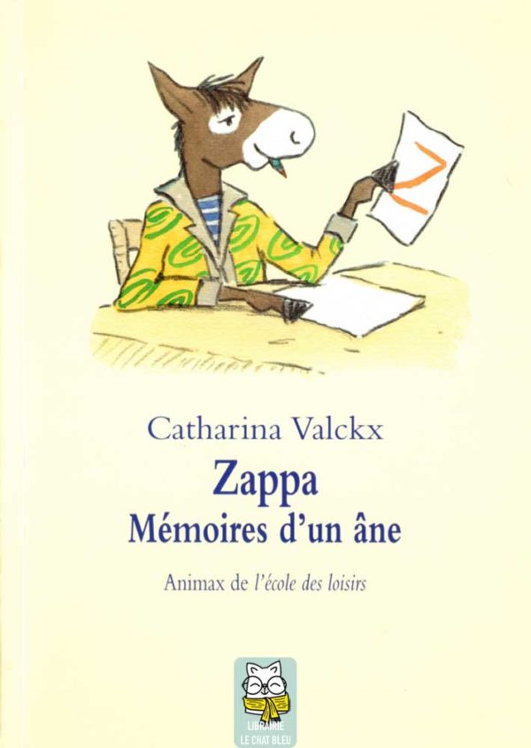 Zappa, Mémoires d'un âne - Catharina Valskx