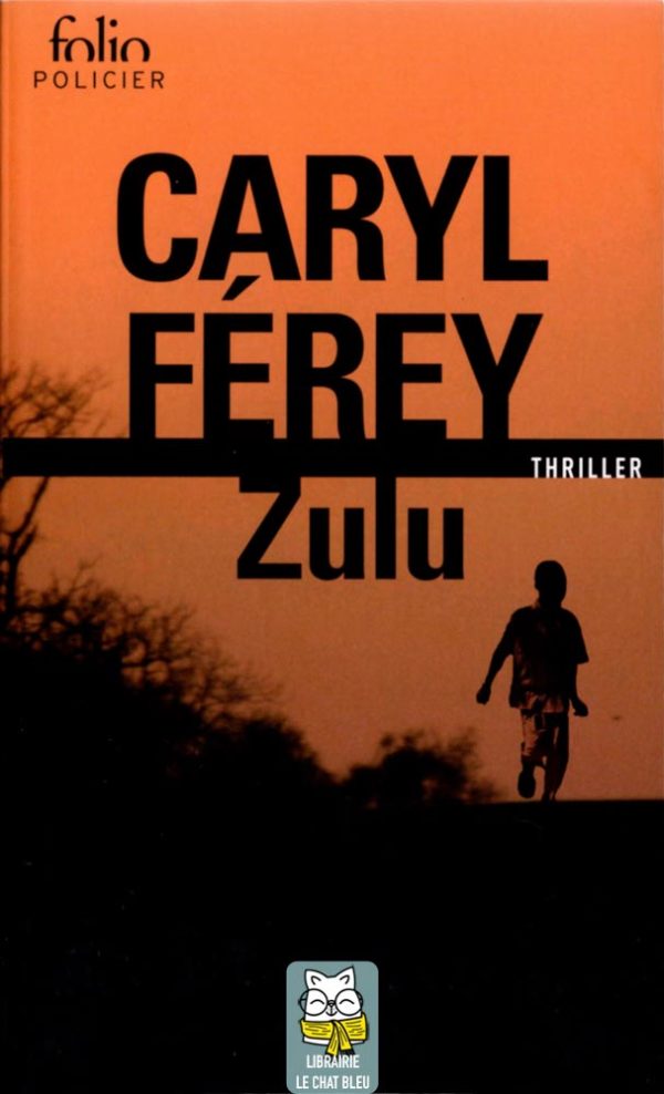 Zulu - Caryl Férey